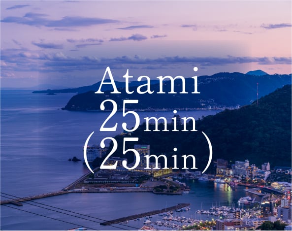 Atami
            25min
            （25min）